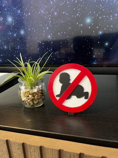 No Babies Prohibited Sign
